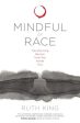 Mindful of Race: Transforming Racism from the Inside Out Hot on Sale