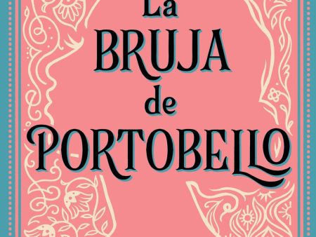 Witch of Portobello, the La Bruja de Portobello (Spanish Edition): Novela Hot on Sale