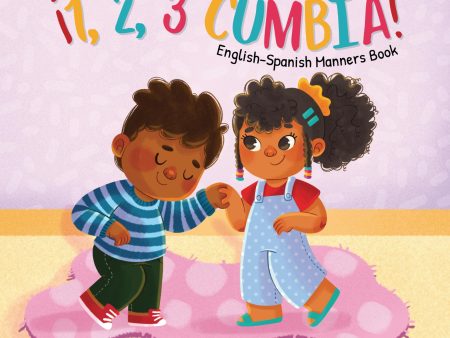 ¡1, 2, 3 Cumbia!: English-Spanish Manners Book Discount