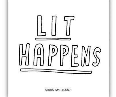 Lit Happens Sticker For Cheap