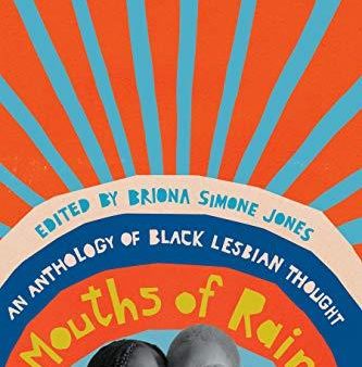 Mouths of Rain: An Anthology of Black Lesbian Thought (Paperback) on Sale