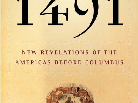 1491: New Revelations of the Americas Before Columbus Online Sale