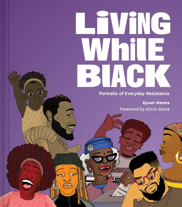 Living While Black: Portraits of Everyday Resistance Hardcover Fashion