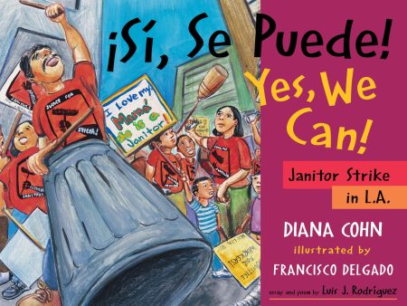 ¡Si, Se Puede!   Yes, We Can!: Janitor Strike in L.A. (PB) Online