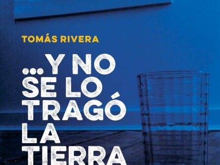 ...y no se lo trago la tierra   And The Earth Did Not Devour Him (Bilingual Edition) (Spanish and English Edition) Online Hot Sale