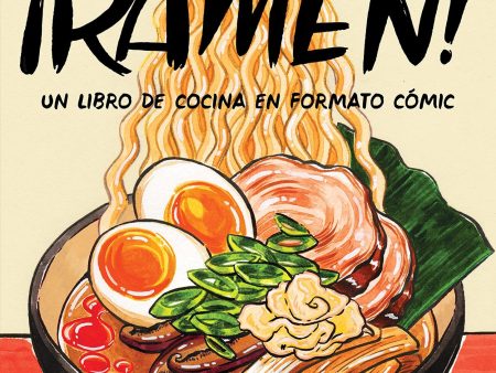 ¡Ramen!: Un libro de cocina en formato cómic (Spanish Edition) Online